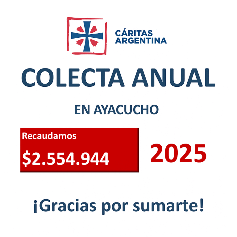 AYACUCHO: LA COMUNIDAD RESPONDIÓ A LA COLECTA DE CÁRITAS CON UNA SOLIDARIDAD QUE SUPERA LOS DOS MILLONES Y MEDIO DE PESOS